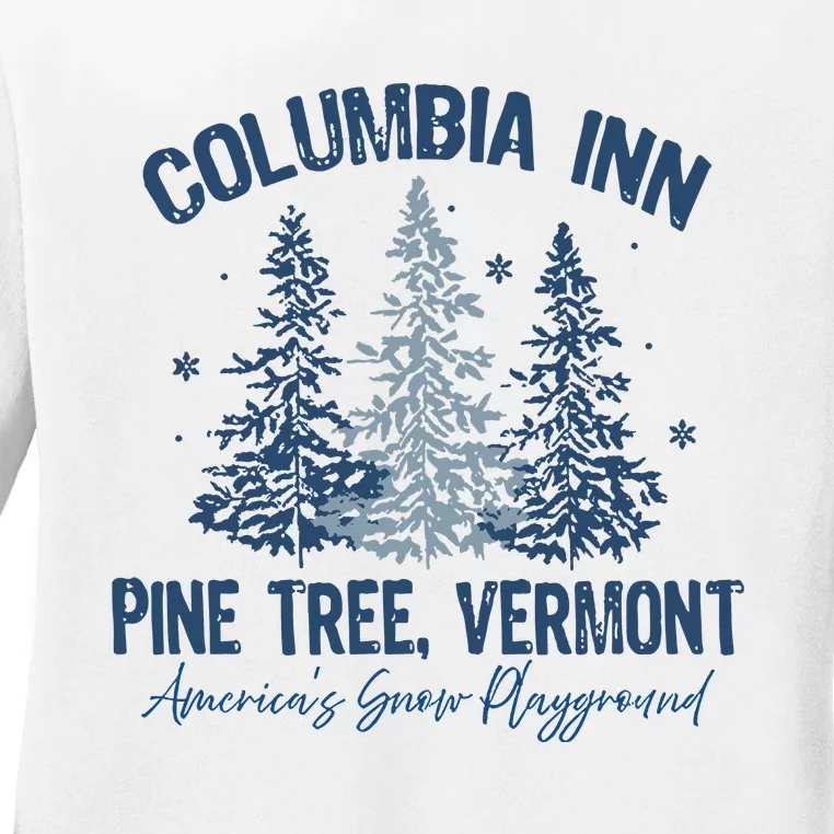 Columbia Inn Pine Tree Vermont Always A White Christmas Ladies Long Sleeve Shirt