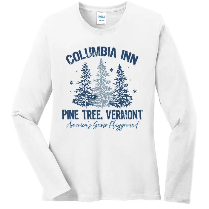 Columbia Inn Pine Tree Vermont Always A White Christmas Ladies Long Sleeve Shirt