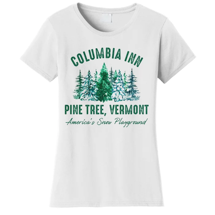 Columbia Inn Pine Tree Vermont Christmas Women's T-Shirt