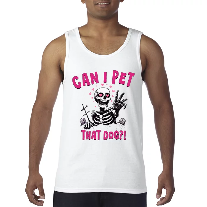 Can I Pet That Dog Skeleton Tank Top