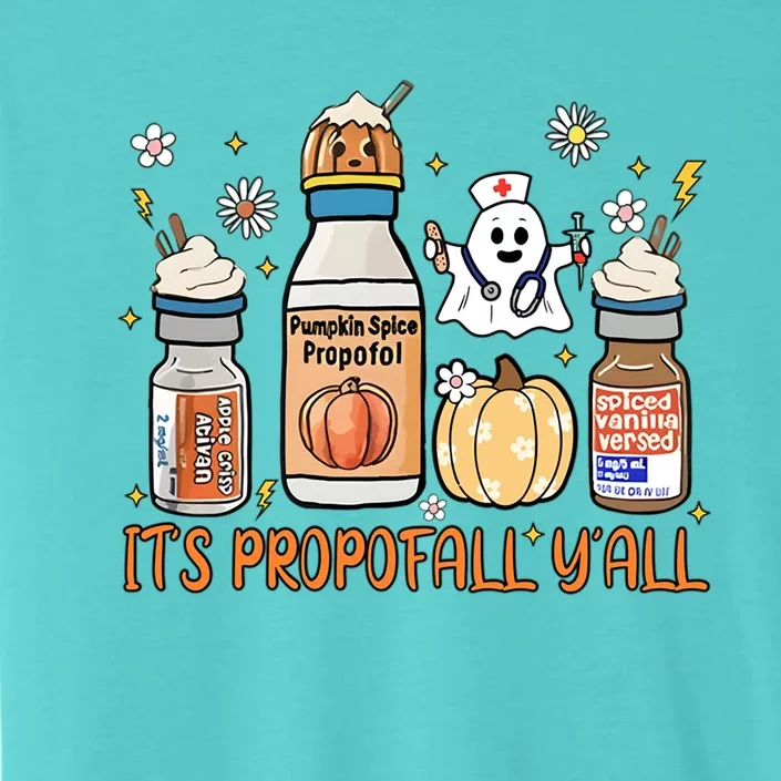 Cute Its Propofall Yall Halloween Fall Autumn Nurse Day Gift ChromaSoft Performance T-Shirt