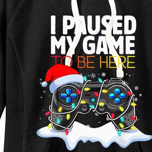 Christmas I Paused My Game To Be Here Funny Gamer Women's Fleece Hoodie