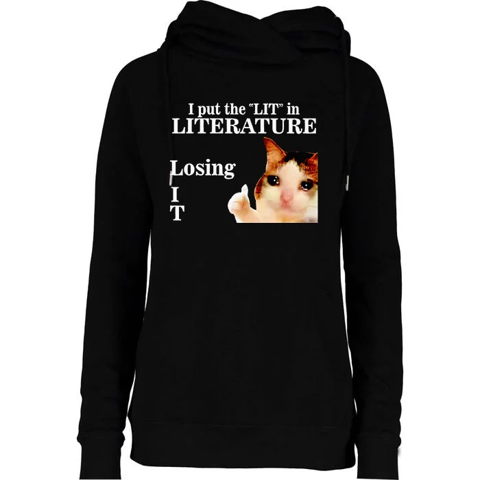 Cat I Put The Lit In Literature Losing It Womens Funnel Neck Pullover Hood