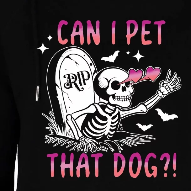 Can I Pet That Dog Skeleton Halloween Womens Funnel Neck Pullover Hood