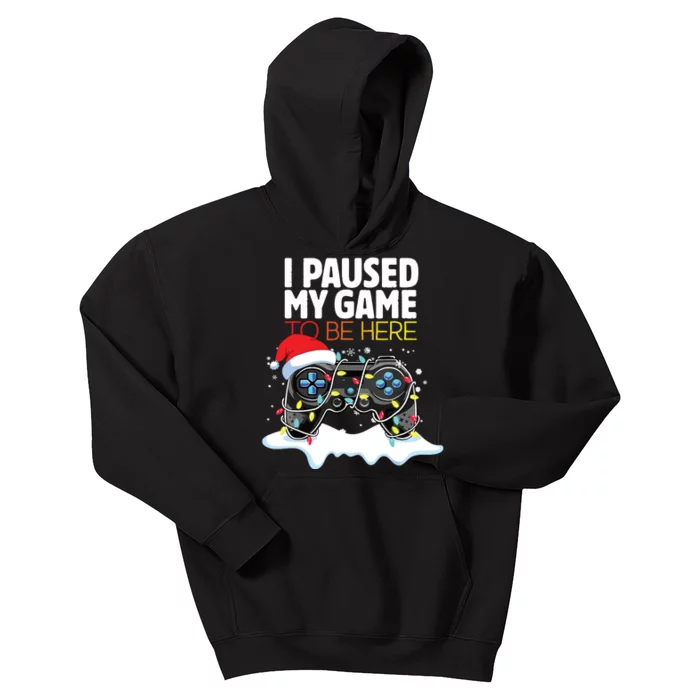 Christmas I Paused My Game To Be Here Funny Sarcastic Kids Hoodie