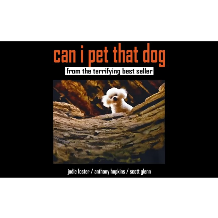 Can I Pet That Dog From The Terrifying Best Seller Bumper Sticker