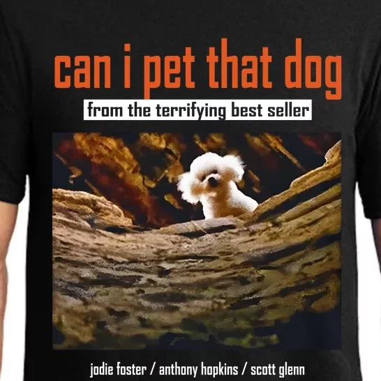 Can I Pet That Dog From The Terrifying Best Seller Pajama Set