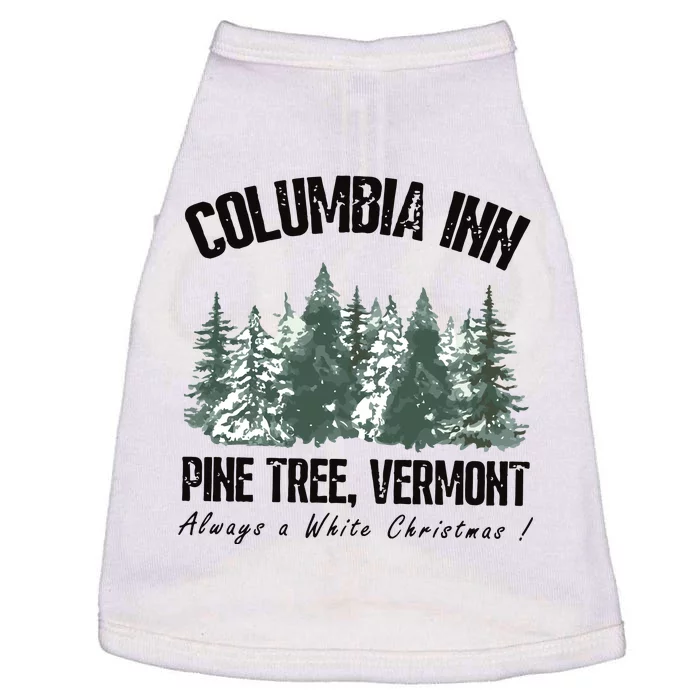 Columbia Inn Pine Tree Vermont Americas Snow Playground A White Christmas Doggie Tank