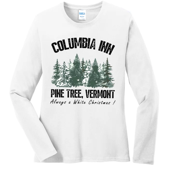 Columbia Inn Pine Tree Vermont Americas Snow Playground A White Christmas Ladies Long Sleeve Shirt