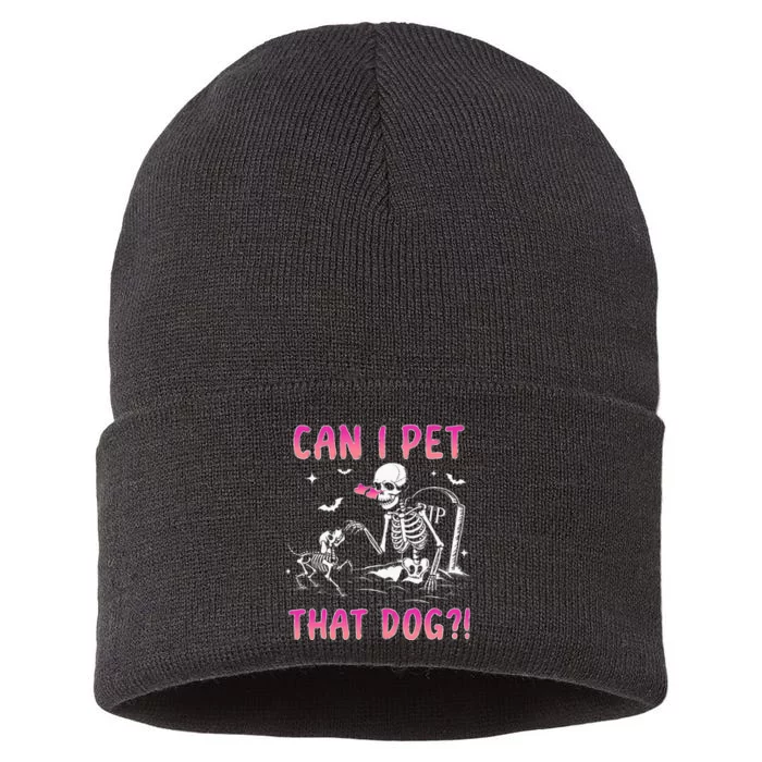 Can I Pet That Dog Funny Skeleton Dog Lover Halloween Sustainable Knit Beanie