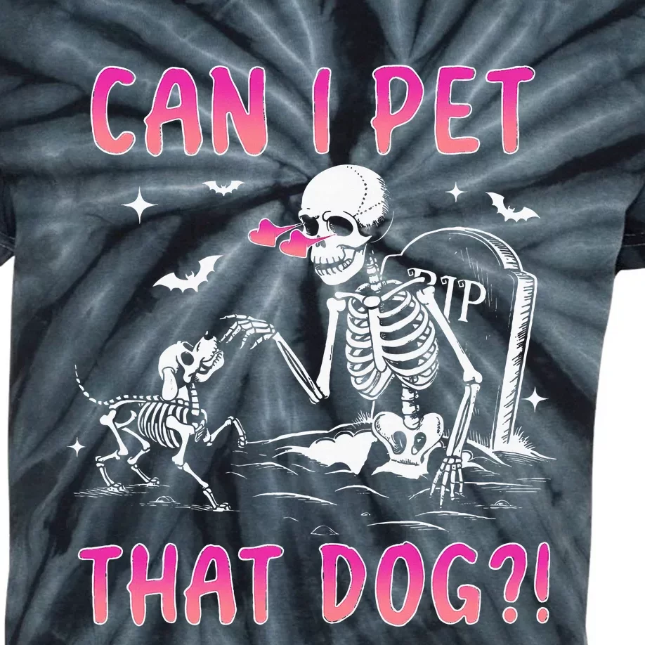 Can I Pet That Dog Funny Skeleton Dog Lover Halloween Kids Tie-Dye T-Shirt