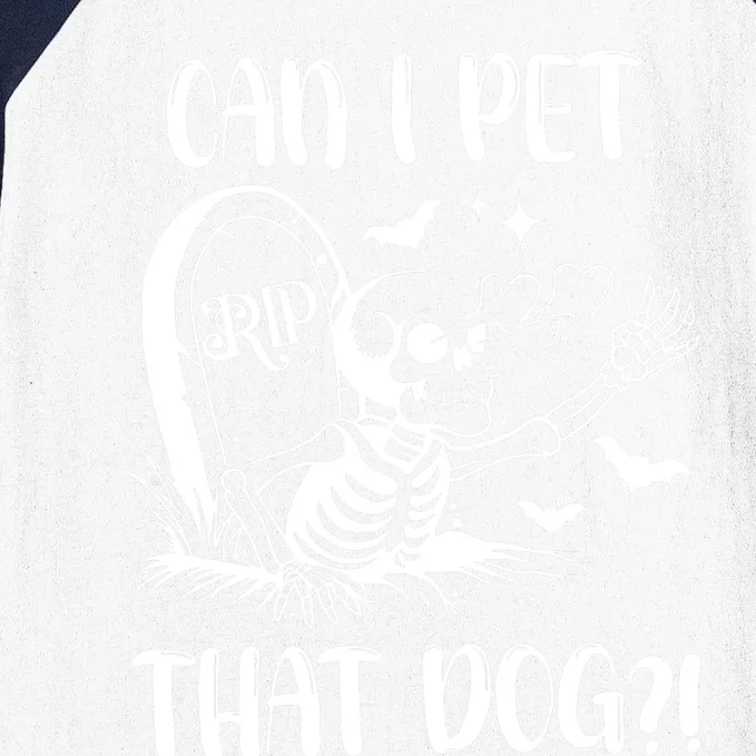 Can I Pet That Dog Halloween Baseball Sleeve Shirt