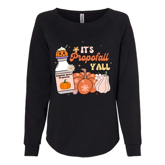 Cute Its Propofall Yall Halloween Fall Autumn Nurse Day Meaningful Gift Womens California Wash Sweatshirt