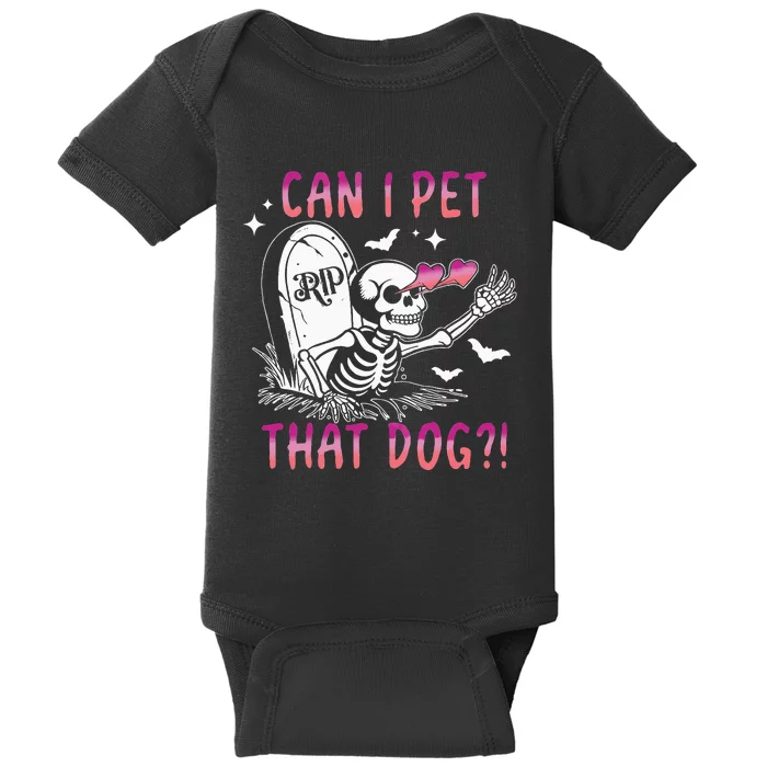 Can I Pet That Dog Skeleton Halloween Baby Bodysuit