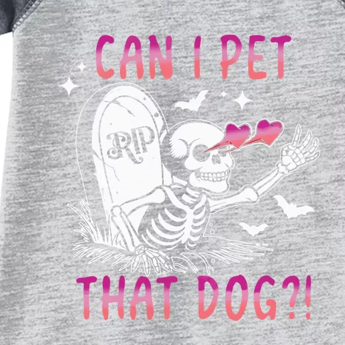 Can I Pet That Dog Skeleton Halloween Infant Baby Jersey Bodysuit