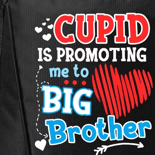 Cupid Is Promoting Me To Brother Valentines Day City Backpack