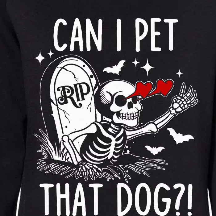 Can I Pet That Dog Skeleton Womens California Wash Sweatshirt