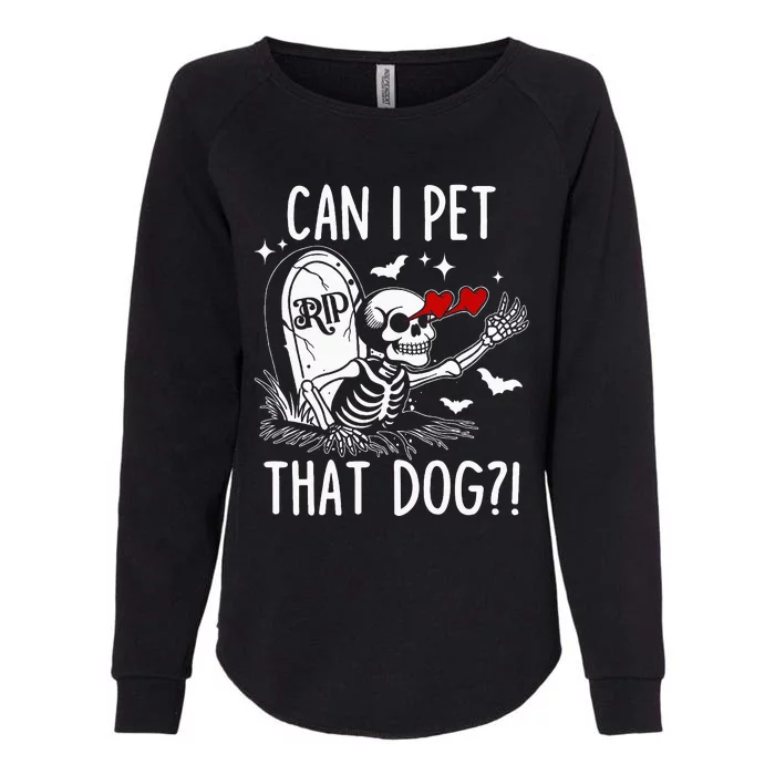 Can I Pet That Dog Skeleton Womens California Wash Sweatshirt