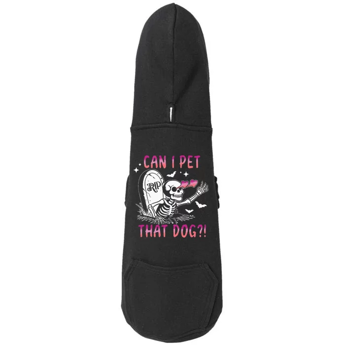 Can I Pet That Dog Skeleton Halloween Sweat Doggie 3-End Fleece Hoodie