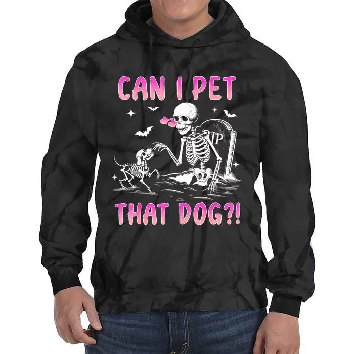 Can I Pet That Dog Funny Skeleton Dog Lover Halloween Tie Dye Hoodie