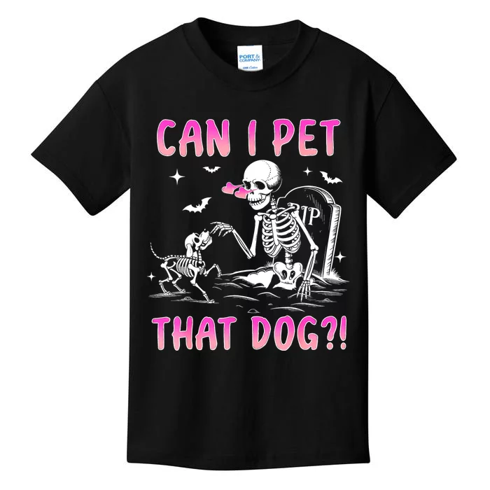 Can I Pet That Dog Funny Skeleton Dog Lover Halloween Kids T-Shirt