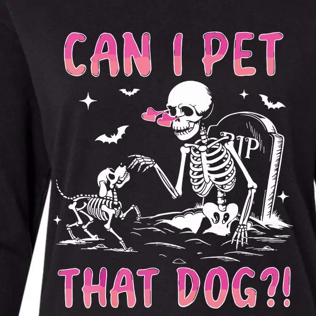 Can I Pet That Dog Funny Skeleton Dog Lover Halloween Womens Cotton Relaxed Long Sleeve T-Shirt