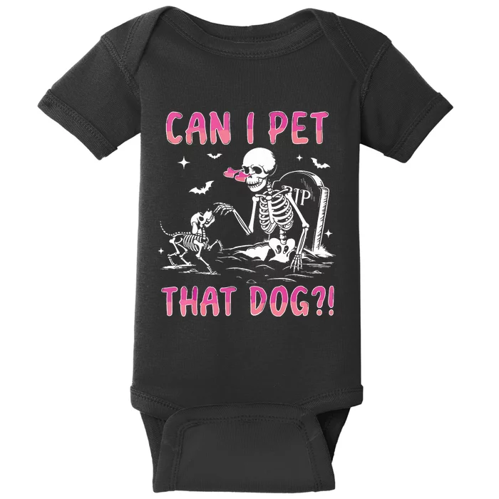 Can I Pet That Dog Funny Skeleton Dog Lover Halloween Baby Bodysuit