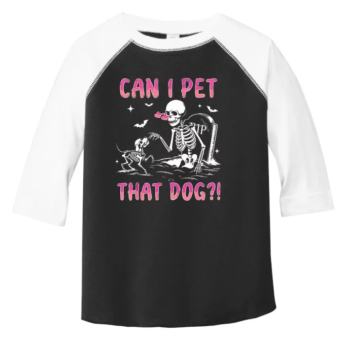 Can I Pet That Dog Funny Skeleton Dog Lover Halloween Toddler Fine Jersey T-Shirt