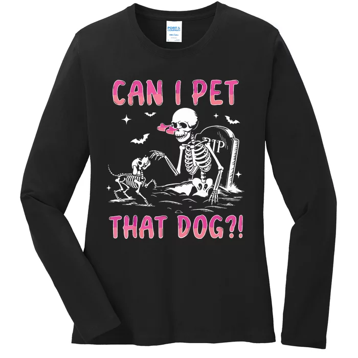 Can I Pet That Dog Funny Skeleton Dog Lover Halloween Ladies Long Sleeve Shirt