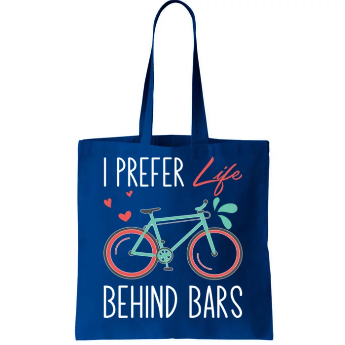 Cycling I Prefer Life Behind Bars Png Gift Tote Bag