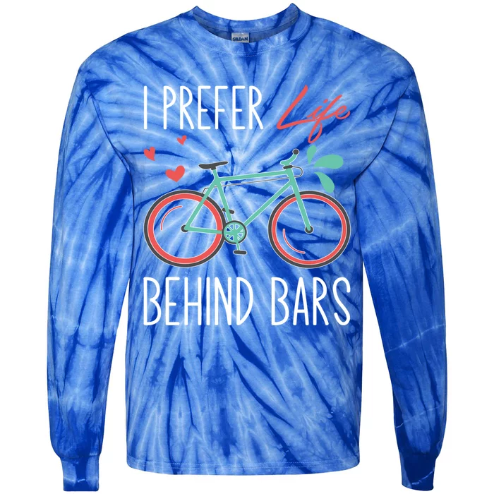 Cycling I Prefer Life Behind Bars Png Gift Tie-Dye Long Sleeve Shirt