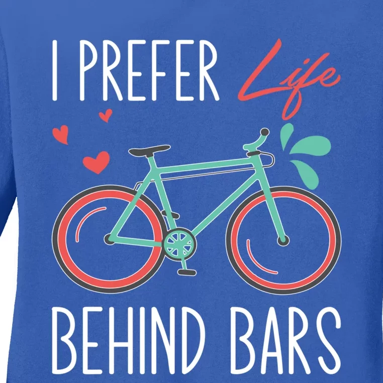 Cycling I Prefer Life Behind Bars Png Gift Ladies Long Sleeve Shirt