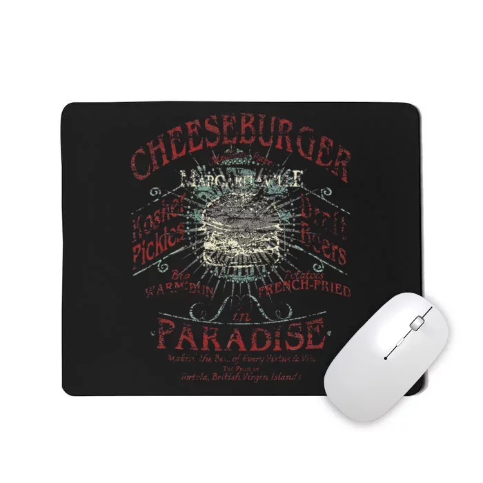 Cheeseburger In Paradise Mousepad