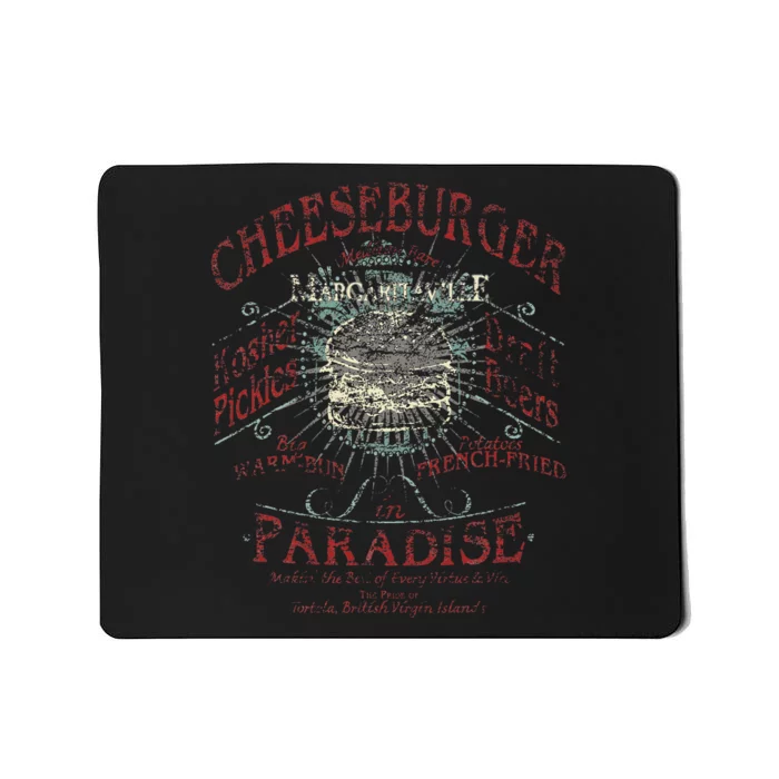 Cheeseburger In Paradise Mousepad