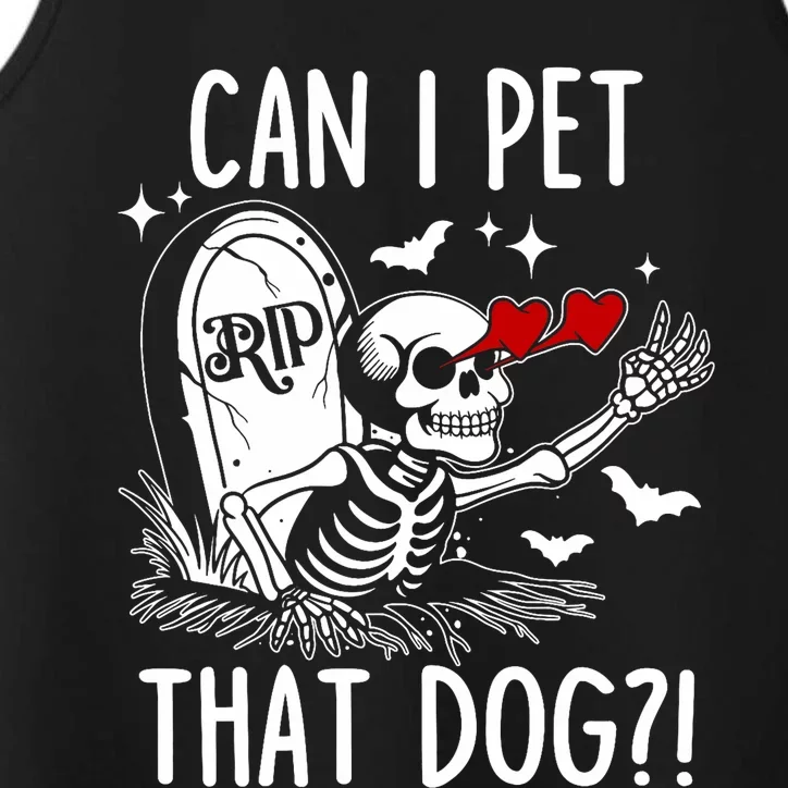 Can I Pet That Dog Skeleton Funny Dog Lover Performance Tank