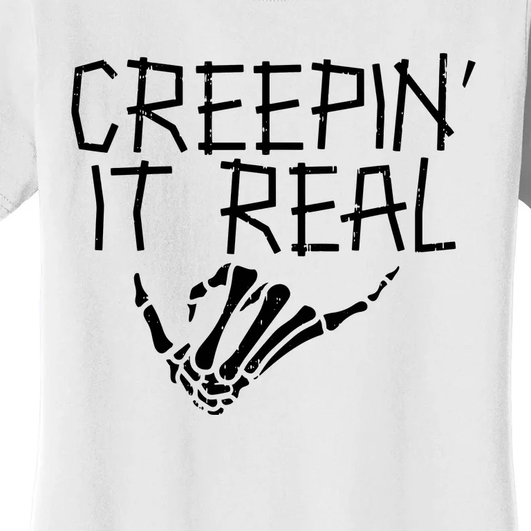 Creepin It Real Skeleton Hand Funny Halloween Women's T-Shirt