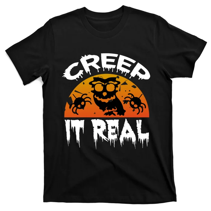 Creep It Real T-Shirt