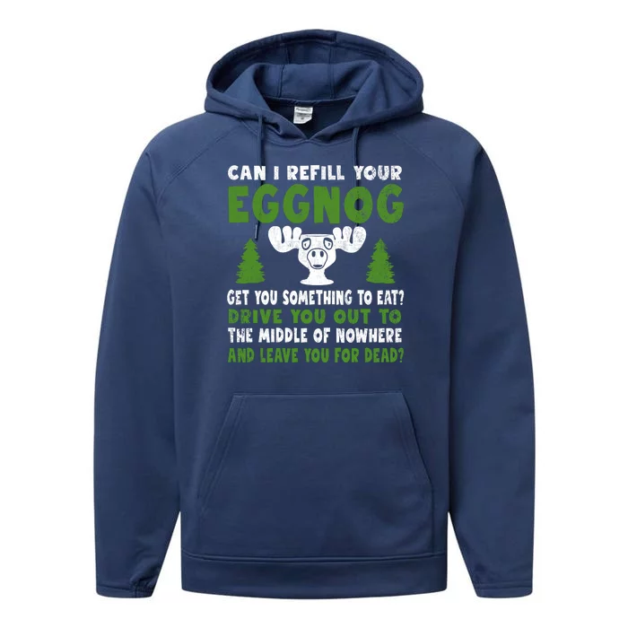 Can I Refill Your Eggnog Christmas Vacation Quote Performance Fleece Hoodie