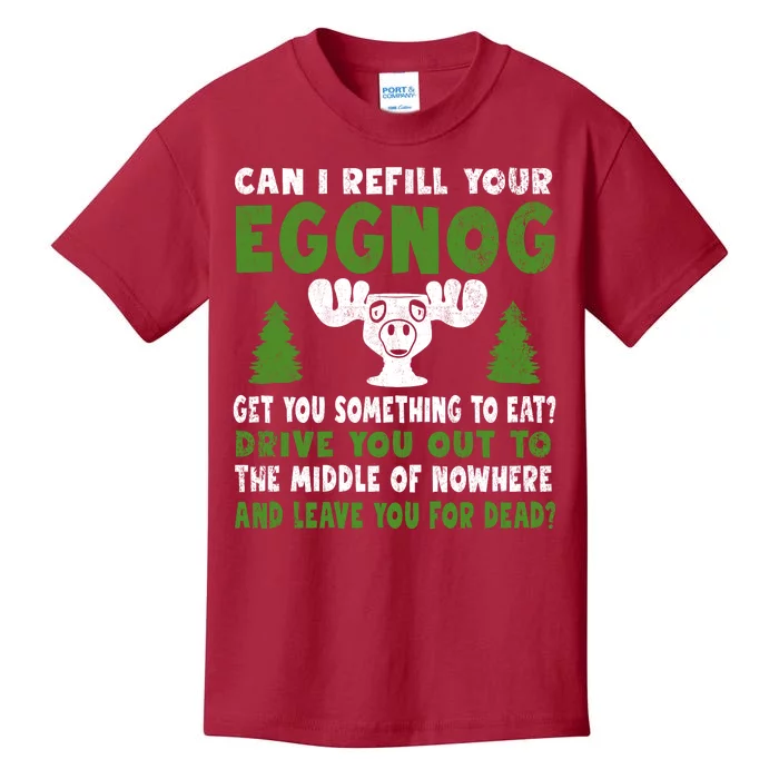 Can I Refill Your Eggnog Christmas Vacation Quote Kids T-Shirt