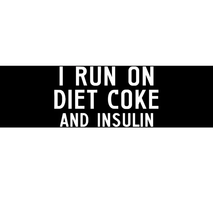 Casual I Run On Diet C.O.K.E And Insulin Printed Hooded Bumper Sticker