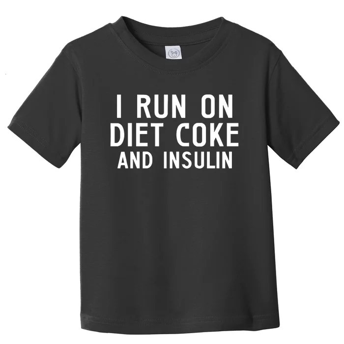 Casual I Run On Diet C.O.K.E And Insulin Printed Hooded Toddler T-Shirt