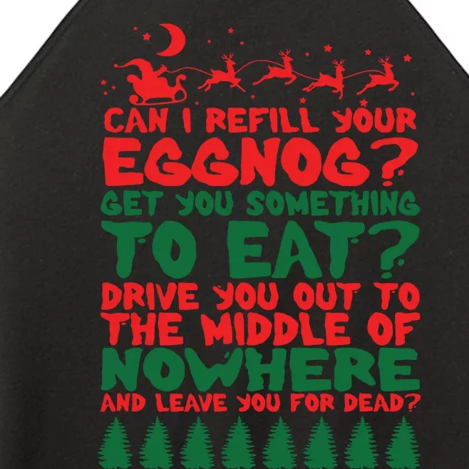 Can I Refill Eggnog Popular Culture Christmas Movie Quote Women’s Perfect Tri Rocker Tank