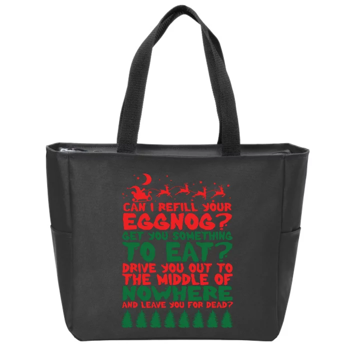 Can I Refill Eggnog Popular Culture Christmas Movie Quote Zip Tote Bag