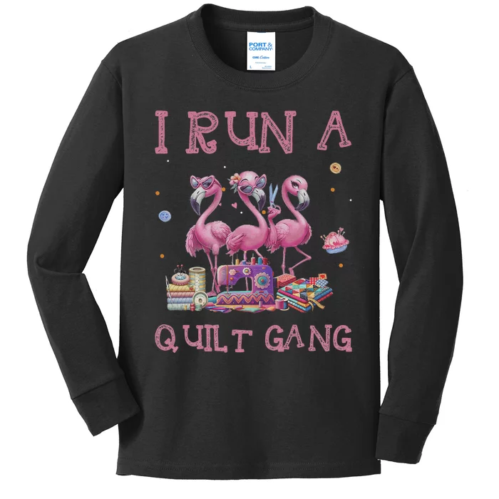 Cool I Run A Quilt Gang Quilting Art For Quilter Sewer Kids Long Sleeve Shirt