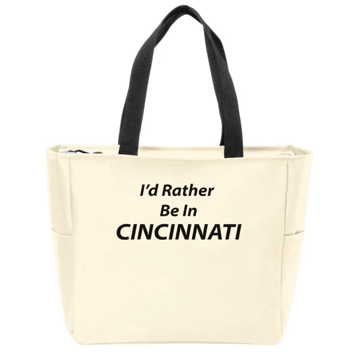 Cincinnati ID Rather Be In Zip Tote Bag