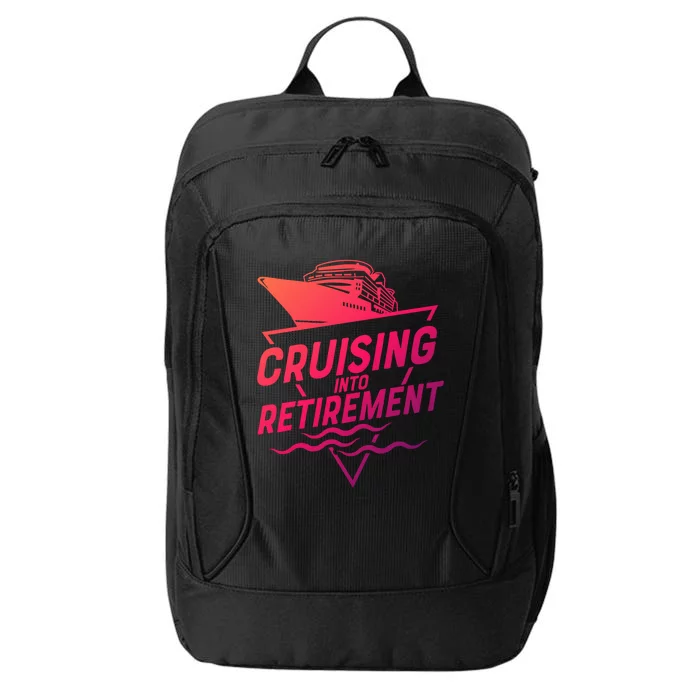 Cruising Into Retiret Cruise Funny Gift City Backpack