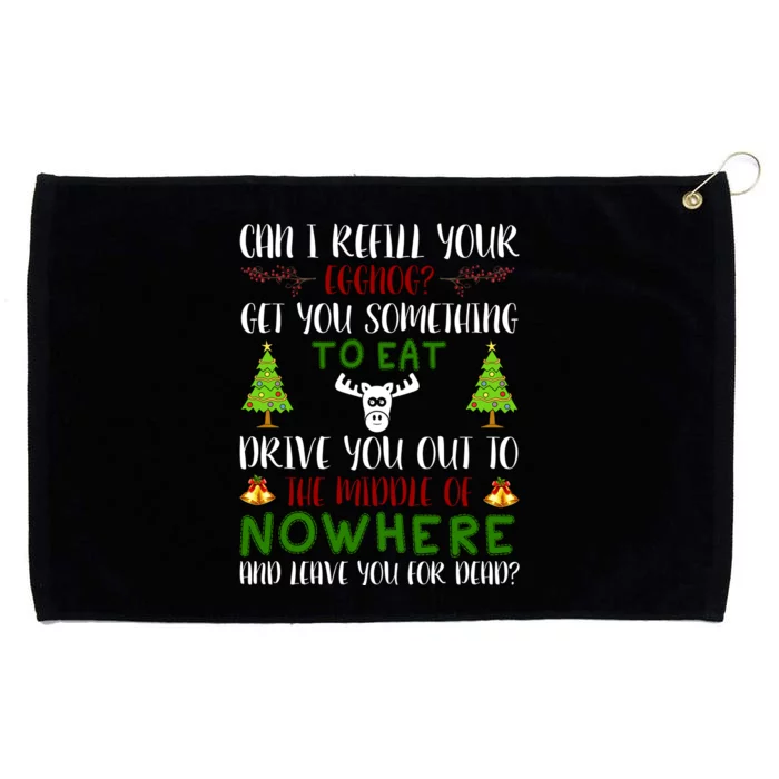 Can I Refill Your Eggnog Funny Christmas Movie Quote Grommeted Golf Towel