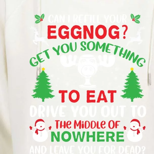 Can I Refill Your Eggnog Gift Family Christmas Vacation Quote Gift Womens Funnel Neck Pullover Hood