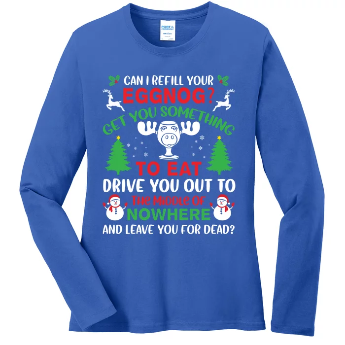 Can I Refill Your Eggnog Gift Family Christmas Vacation Quote Gift Ladies Long Sleeve Shirt