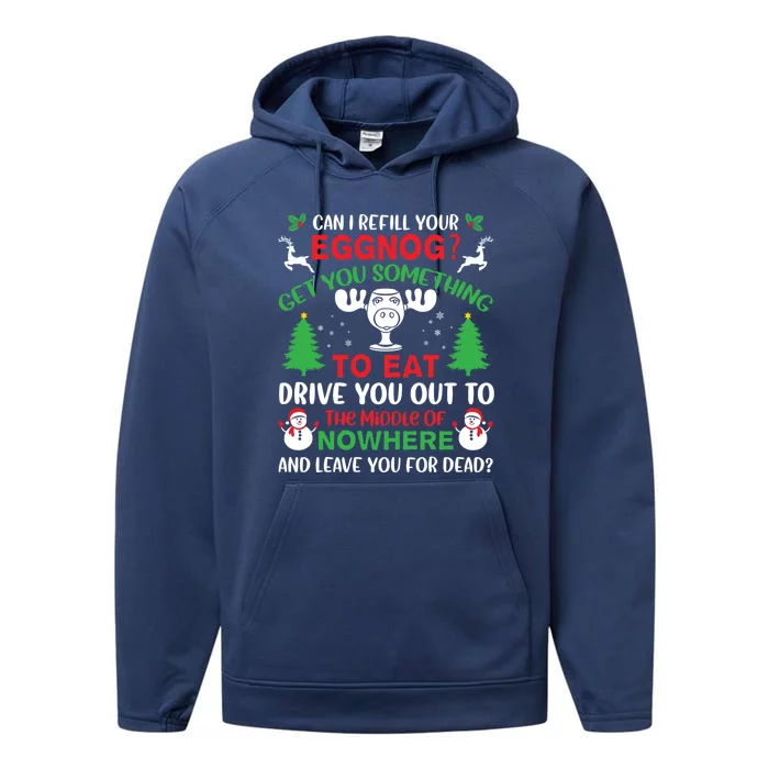 Can I Refill Your Eggnog Gift Family Christmas Vacation Quote Gift Performance Fleece Hoodie